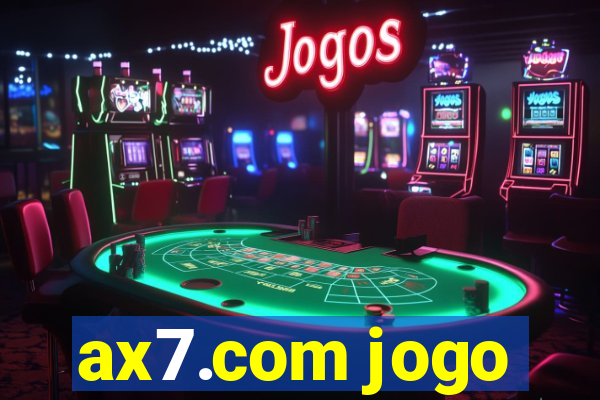 ax7.com jogo